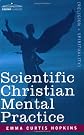 Scientific Christian Mental Practice
