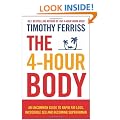 The 4-Hour Body: An uncommon guide to rapid fat-loss, incredible sex and becoming superhuman: The Secrets and Science of Rapid Body Transformation