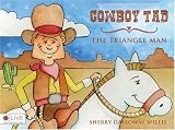 Cowboy Tad, the Triangle Man