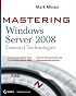 Mastering Windows Server 2008 Essential Technologies (Mastering)