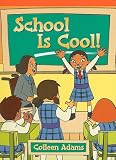 : School Is Cool!
