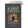The Dragon Reborn: Book Three of 'The Wheel of Time' (Wheel of Time (Tor Paperback))