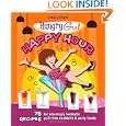 Hungry Girl Happy Hour: 75 Recipes for Amazingly Fantastic Guilt-Free Cocktails and Party Foods by Lisa Lillien