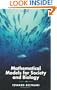 Mathematical Models for Society and Biology