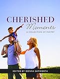 Cherished moments : a collection of poetry