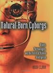 Natural-Born Cyborgs: Minds, Technolo...