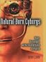 Natural-Born Cyborgs: Minds, Technologies, and the Future of Human Intelligence