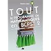 Tout le programme de math�matiques en BCPST 2 : Avec 600 exercices et probl�mes r�solus