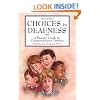 Choices in Deafness: A Parents' Guide to Communication Options