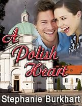Click to Download Free Kindle Book -> A Polish Heart