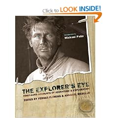 The Explorer's Eye: First-hand Accounts of Adventure and Exploration