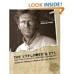 The Explorer's Eye: First-hand Accounts of Adventure and Exploration