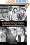 Detecting Men: Masculinity And the Hollywood Detective Film (Suny Series, Cultural Studies in Cinema/Video)