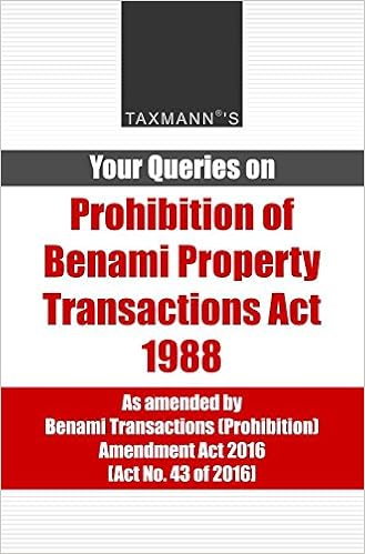 Your Queries on Prohibition of Benami Property Transaction Act 1988 (September 2016 Edition)