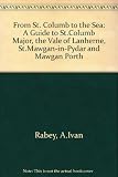 From St. Columb to the sea : a guide to St. Collumb Major, the Vale of Lanherne, St. Mawgan-in-Pydar and Mawgan Porth