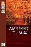 Amplified Topical Reference Bible