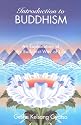 Introduction to Buddhism: An Explanation of the Buddhist Way of Life