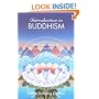 Introduction to Buddhism: An Explanation of the Buddhist Way of Life