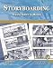 Storyboarding: Turning Script to Motion (Digital Filmmaker Series)