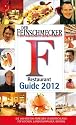 Der Feinschmecker Restaurant Guide 2012: Die 800 besten Adressen in Deutschland: Top-Küchen, Landgasthäuser, Bistros (Feinschmecker Restaurantführer)