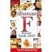 Der Feinschmecker Restaurant Guide 2012: Die 800 besten Adressen in Deutschland: Top-K�chen, Landgasth�user, Bistros (Feinschmecker Restaurantf�hrer)