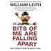 Bits of Me are Falling Apart: Dark Thoughts from the Middle Years