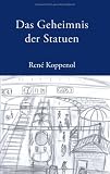 Das Geheimnis der Statuen