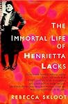 The Immortal Life of Henrietta Lacks