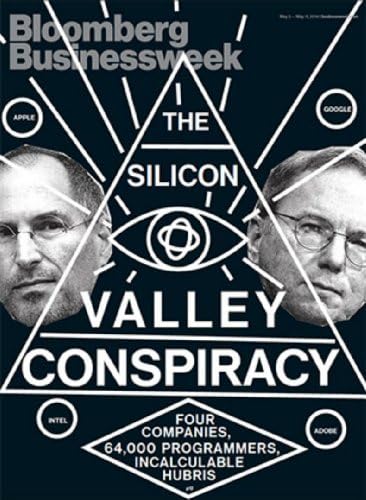 Bloomberg Businessweek Magazine May 5-11 2014 Silicon Valley Conspiracy by Bloomberg Businessweek