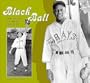 Black Ball 2005 Calendar: The Negro Baseball Leagues