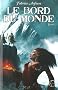 Le bord du monde, Tome 1 :