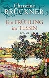 Produkt-Bild: Ein Fr&uuml;hling im Tessin