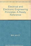 Electrical and electronic engineering principles : a ready reference guide to quantities, units, symbols, definitions, formulae and circuit diagram symbols