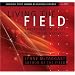 Living the Field: Tapping into the Secret Force of the Universe (Sounds True Audio Learning Course) six discs