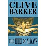 Clive Barker's The Thief Of Always