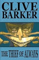 Clive Barkers The Thief Of Always