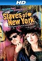 Slaves Of New York