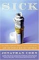 Sick (The Untold Story of America's Health Care Crisis-and the People Who Pay the Price) (Reprint) (Paperback)