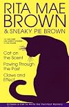 The Third Three Mrs. Murphy Mysteries in One Volume: Cat on the Scent; Pawing Through the Past; Claws and Effect