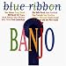 Blue Ribbon Banjo