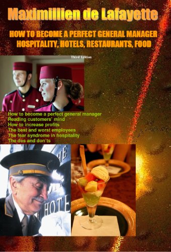 Textbook - How To Become A Perfect General Manager. HOSPITALITY, HOTELS, RESTAURANTS, FOOD.