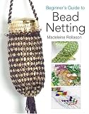 Beginner's Guide to Bead Netting