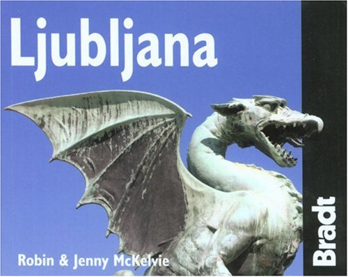 City Travel Guides Discounted  Books : Ljubljana (The Bradt City Guide) (City Guides)