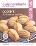 GO�TERS & P�TISSERIES FAMILIALES : � TABLE EN 10 MINUTES, 20 MINUTES, 30 MINUTES
