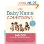 The Baby Name Countdown: 140,000 Popular and Unusual Baby Names