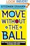 Move Without the Ball: Put Your Skills and Your Magic to Work for You