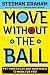 Move Without the Ball: Putting Your Skills and Your Magic to Work for You