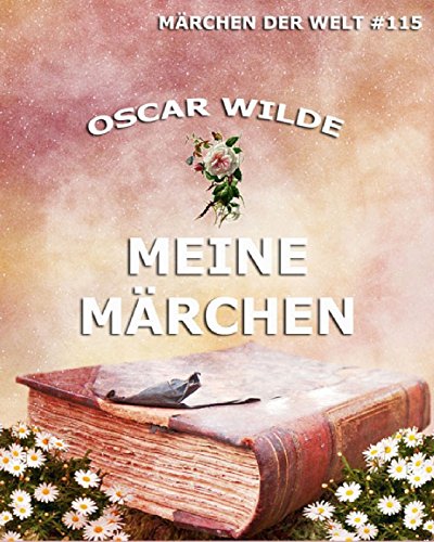 Meine Märchen: Märchen der Welt (German Edition)