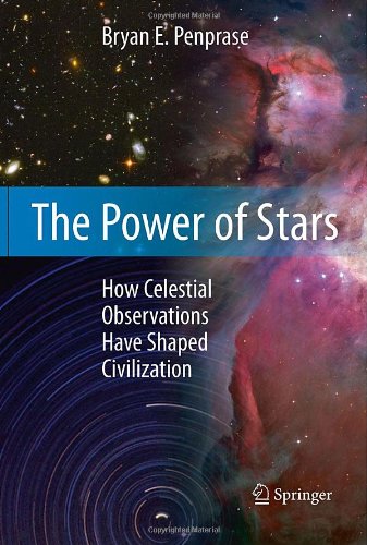 The Power of Stars: How Celestial Observations Have Shaped Civilization 51veq27cP5L The Power of Stars: How Celestial Observations Have Shaped Civilization