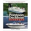 The Pontoon and Deckboat Handbook: How to Buy, Maintain, Operate, and Enjoy the Ultimate Family Boats